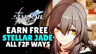 FREE STELLAR JADE - ALL KNOWN WAYS | Honkai Star Rail