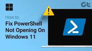 How to Fix PowerShell Not Opening on Windows 11 | Unable to Use PowerShell on Windows 11?