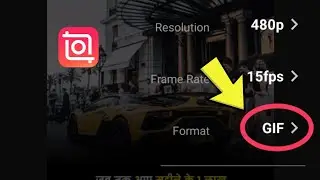 InShot Me Video Ko Gif Kaise Banaye | Make A Gif Inshot App | Inshot Me Gif Banana Sikhe