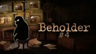 морячок | Beholder | Прохождение игры на русском [#4] | PC