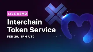Interchain Token Service Live Demo | Moralis x Axelar