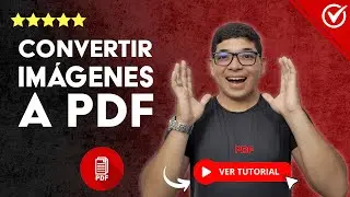 Cómo CONVERTIR IMÁGENES a PDF Desde el Celular | 📄 Sin Programas 📄