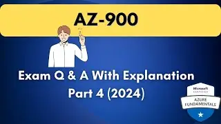 AZ-900 Exam Questions and Answers Free with Explanation (Part 4)