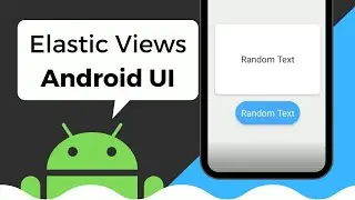 Elastic Views UI Effect in Android Studio Tutorial (Android UI 2020)