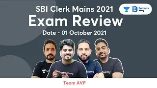 SBI Clerk Mains 2021 | Exam Analysis | 01 October 2021 | Team AVP | Bankers Way
