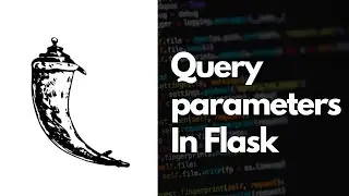 Accessing Query Parameters / Query Strings In Flask