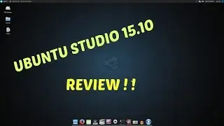 UBUNTU STUDIO 15.10 REVIEW !