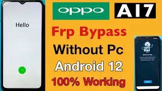 OPPO A17 FRP Bypass | Without Pc | OPPO A17 Google Account Lock Unlock