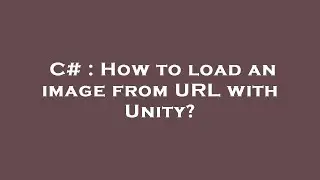 C# : How to load an image from URL with Unity?