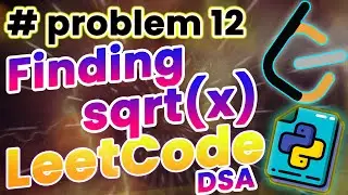 Finding Square root in Python  | Leetcode 500 problem challenge in Python #python #coding #leetcode