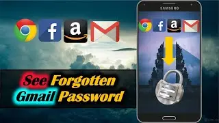 How to See Forgot Password in Gmail