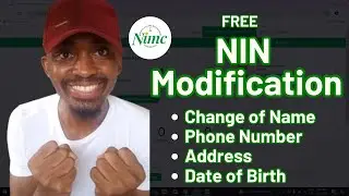 Upgrade Your NIN: Modify Name, Address, Phone, Birth date