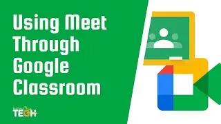 Using Google Meet through Google Classroom
