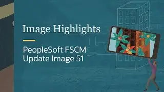 Image Highlights, PeopleSoft FSCM Update Image 51