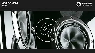 Jop Govers – 808 (Spinnin' Talent Pool)