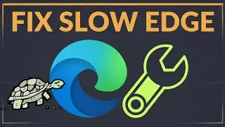 How to Fix Slow Microsoft Edge and Boost Browser Speed