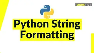 Python String Formatting