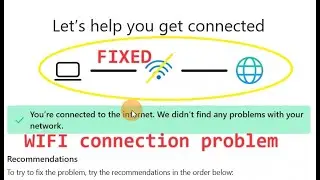 how to fix WIFI connection problem in Laptop and Desktop Windows 11, 10, 8, 7