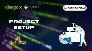 Django Project - Easy way to Setup Django Project