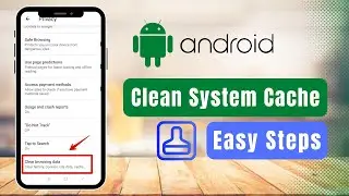 How to Clean System Cache Files from Android and Free Up Space