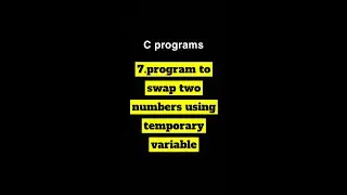 Program to swap two numbers using temporary variable 