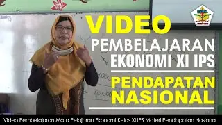 VIDEO PEMBELAJARAN | EKONOMI KELAS XI IPS | PENDAPATAN NASIONAL