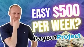 PayoutProject Review – Easy $500 Per Week? (Full Truth)