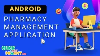 Android Mobile Application - Pharmacy Management using SQLITE - ClickMyProject