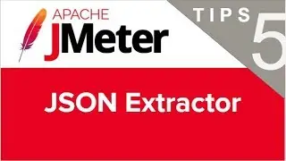 JMeter Beginner Tutorials | Tips n Tricks 5 💡 How to use JSON Extractor