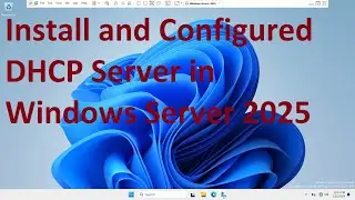 Install and Configured DHCP Server in Windows Server 2025