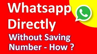Do You Know You Can Send WhatsApp Msg without Saving Number