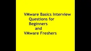 VMware Basics Interview Questions