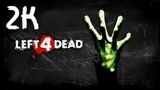 Left 4 Dead ⦁ Полное прохождение