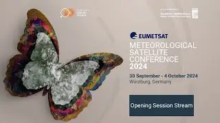 EUMETSAT Meteorological Satellite Conference - Opening session