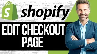 How to Edit Checkout Page in Shopify | Customization Tutorial