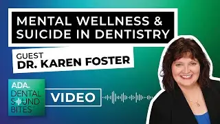 ▶️ Mental Wellness and Suicide in Dentistry [VIDEO VERSION]