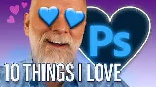 10 Things I LOVE about Photoshop!