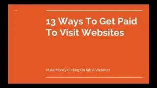 13 Ways To Get Paid To View Websites: Click Ads