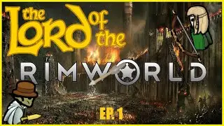 RimWorld - Lord of the Rims Series | Ep. 1 - Humble Beginnings!