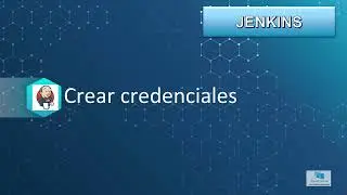 13-Curso JENKINS al completo (UDEMY): Crear credenciales