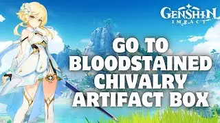 How to Craft Bloodstained Chivalry Artifact Box in Genshin Impact 2024?