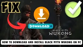 How To Download And Install Black Myth Wukong On PC