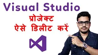 How to delete project in visual studio 2019 | Visual Studio me project kaise delete karen