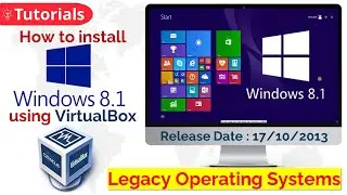 How to install Microsoft Windows 8.1 using VirtualBox | Virtual Machine Windows 8.1 | Legacy OS