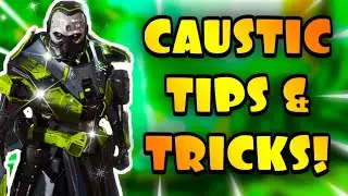 Caustic Guide Season 4 Apex Legends! Caustic Tips And Tricks