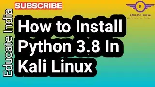 Python - How to install Python 3.8.0 in kali linux (2020)