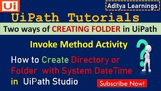 How to create folder or directory with Timestamp UiPath| Invoke method activity | RPALEARNERS