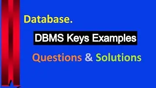 Database keys - Find keys in DBMS | Find Keys in Database | DBMS keys | database management system