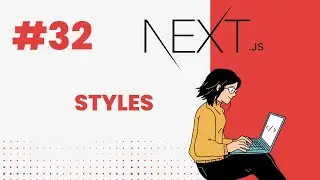 NEXT.JS TUTORIAL #32 STYLES IN NEXTJS (GLOBAL , MODULE , COMPONENTS) #nextjs13 #nextjstutorial