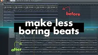 How to Make Less Boring Beats in FL Studio 20